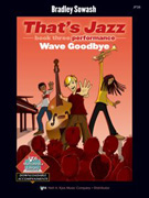 That's Jazz Performance Bk 3 - Wave Goodbye