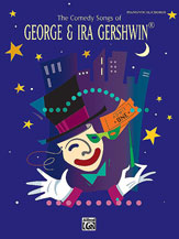 Comedy Songs of George & Ira Gershwin