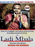 Ladi Mbala Rumba & Soukous Rhythm & Lead Guitar Workshop 1 DVD