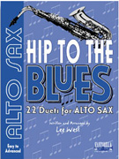 Hip to the Blues - Alto Saxophone Duets