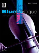 Cornick Blue Baroque - Cello & Piano