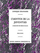 Granados Cuentos De La Juventud (Album for the Young) Op 1