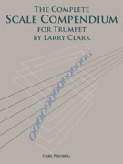 Complete Scale Compendium - Trumpet